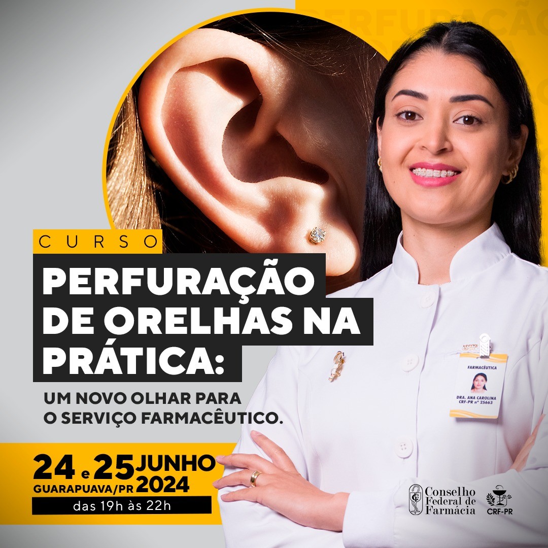 Curso Perfuração de Orelhas na Prática: Um novo olhar para o Serviço Farmacêutico em Guarapuava/PR
