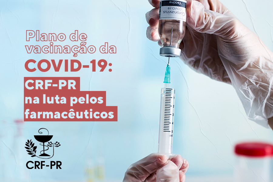 plano-de-vacinacao-da-covid-19-crf-pr-na-luta-pelos-farmaceuticos